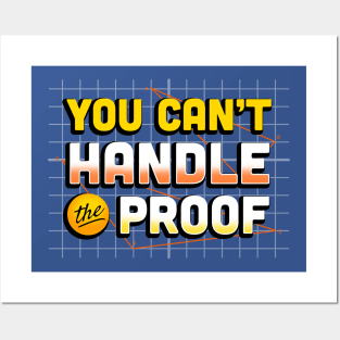 You Can't Handle the Proof Posters and Art